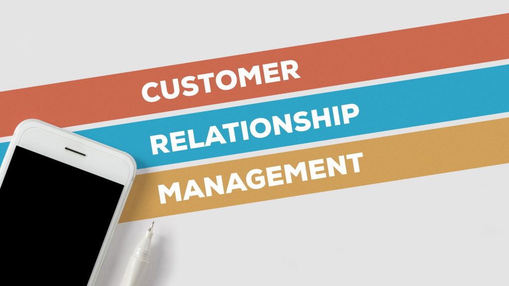 Customer Relationship Management