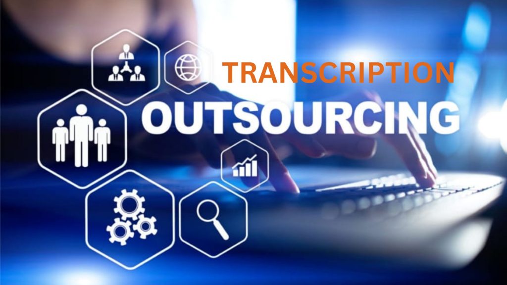 Outsource Transcription
